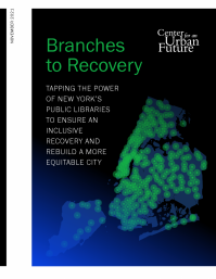 Branches to Recovery: Tapping the Power of NYC’s Public Libraries to Rebuild a More Equitable City