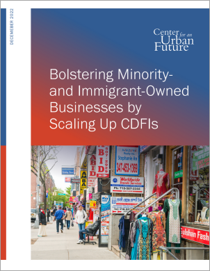 Bolstering Minority- and Immigrant-Owned  Businesses by Scaling Up CDFIs
