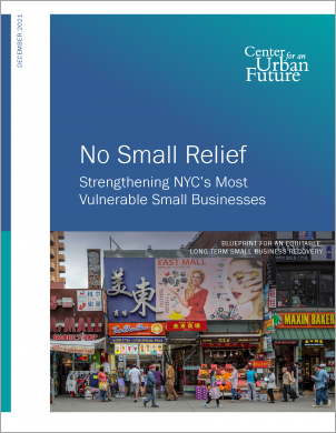 No Small Relief: Strengthening NYC’s Most Vulnerable Small Businesses